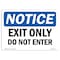 Signmission OSHA Notice Sign, 10" Height, Exit Only Do Not Enter Sign, Portrait, NS-D-V-12224 OS-NS-D-710-V-12224 - alternate 1